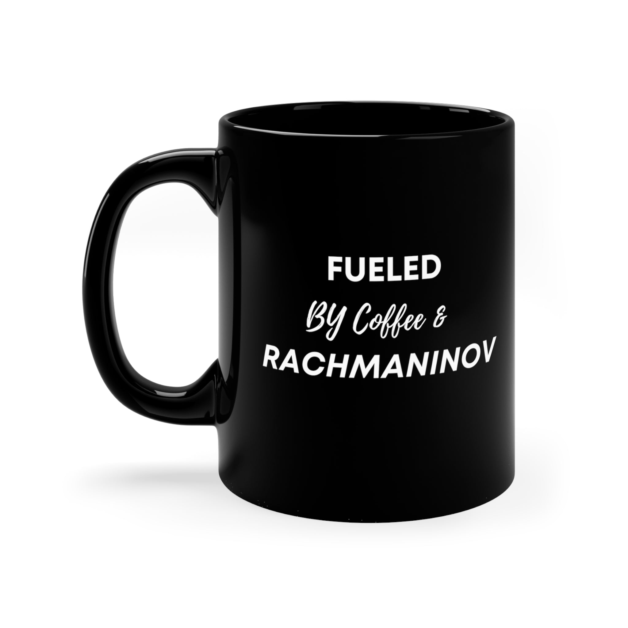 Fueled by Coffee and Rachmaninov (Ceramic Mug 11oz)