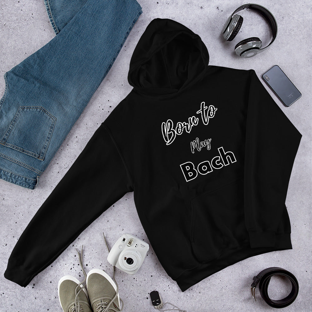 Born to play Bach - Unisex hoodie (Polyester and cotton)