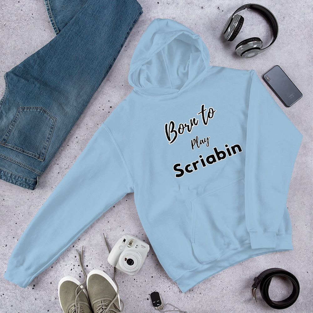 Born to play Scriabin - Unisex hoodie (Polyester and cotton)