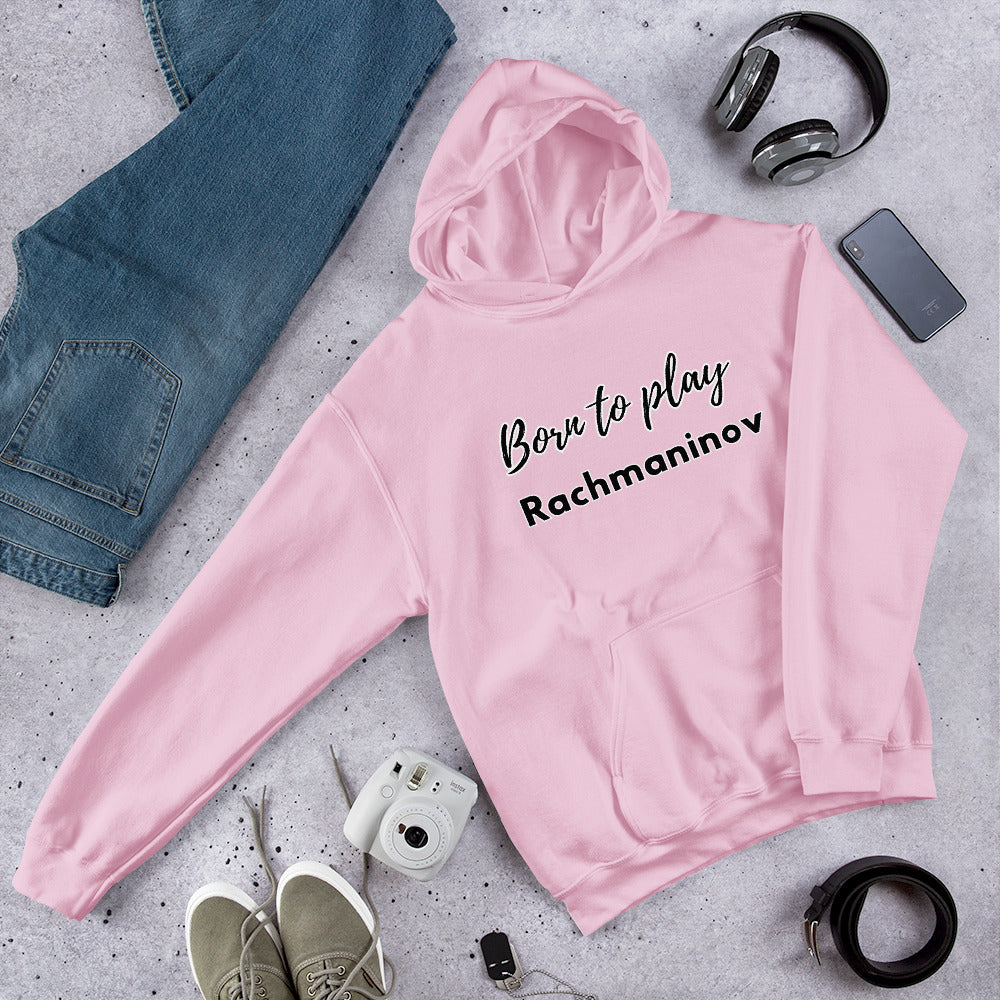 Born to play Rachmaninov - Unisex hoodie (Polyester and cotton)