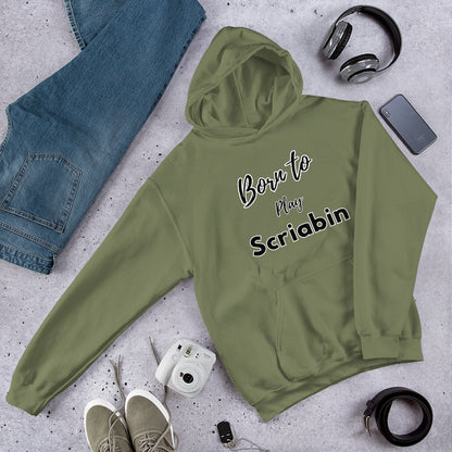 Born to play Scriabin - Unisex hoodie (Polyester and cotton)