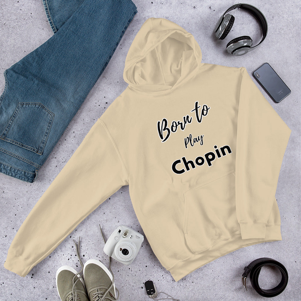 Born to play Chopin - Unisex hoodie (Polyester and cotton)