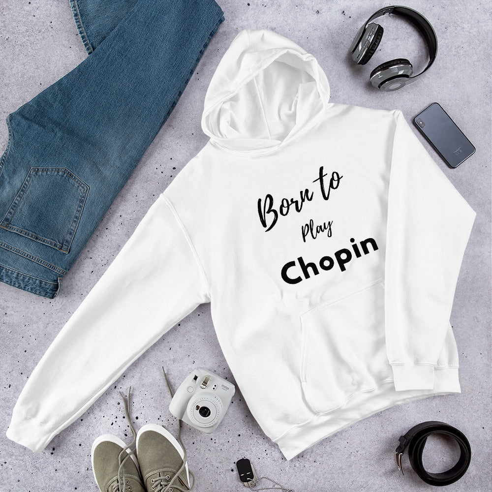 Born to play Chopin - Unisex hoodie (Polyester and cotton)