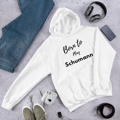 Born to play Schumann - Unisex hoodie (Polyester and cotton)