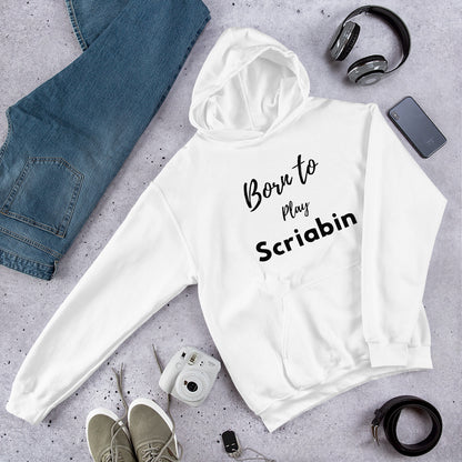 Born to play Scriabin - Unisex hoodie (Polyester and cotton)