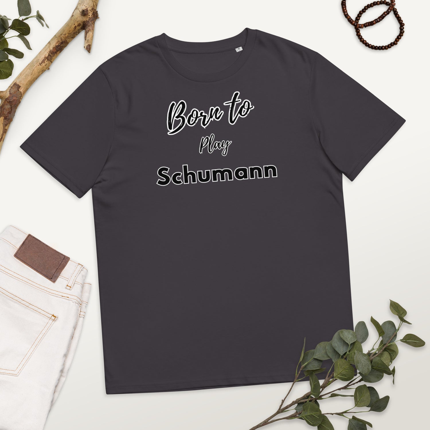 Born to play Schumann - Unisex organic cotton t-shirt