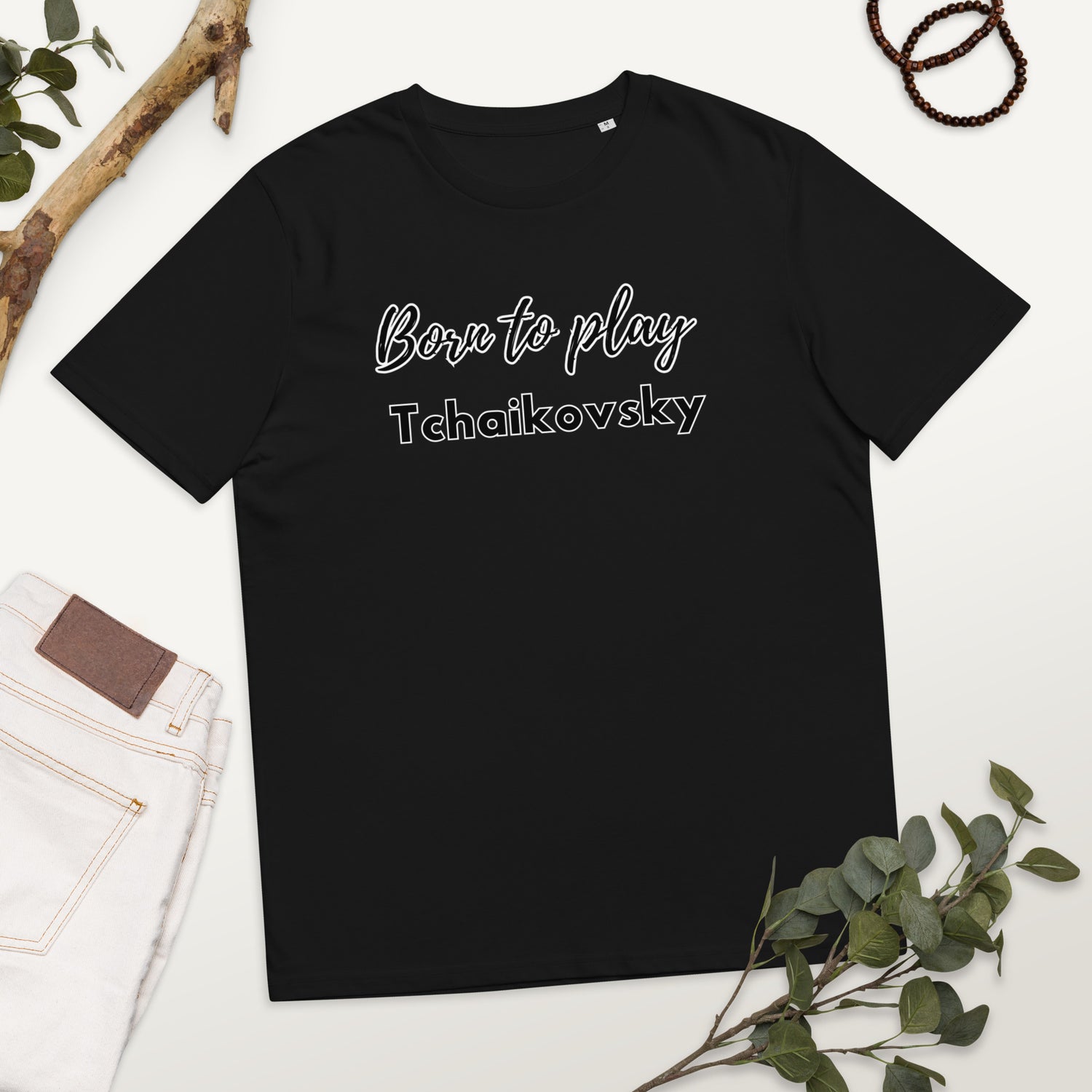 Born to play Tchaikovsky - Unisex organic cotton t-shirt