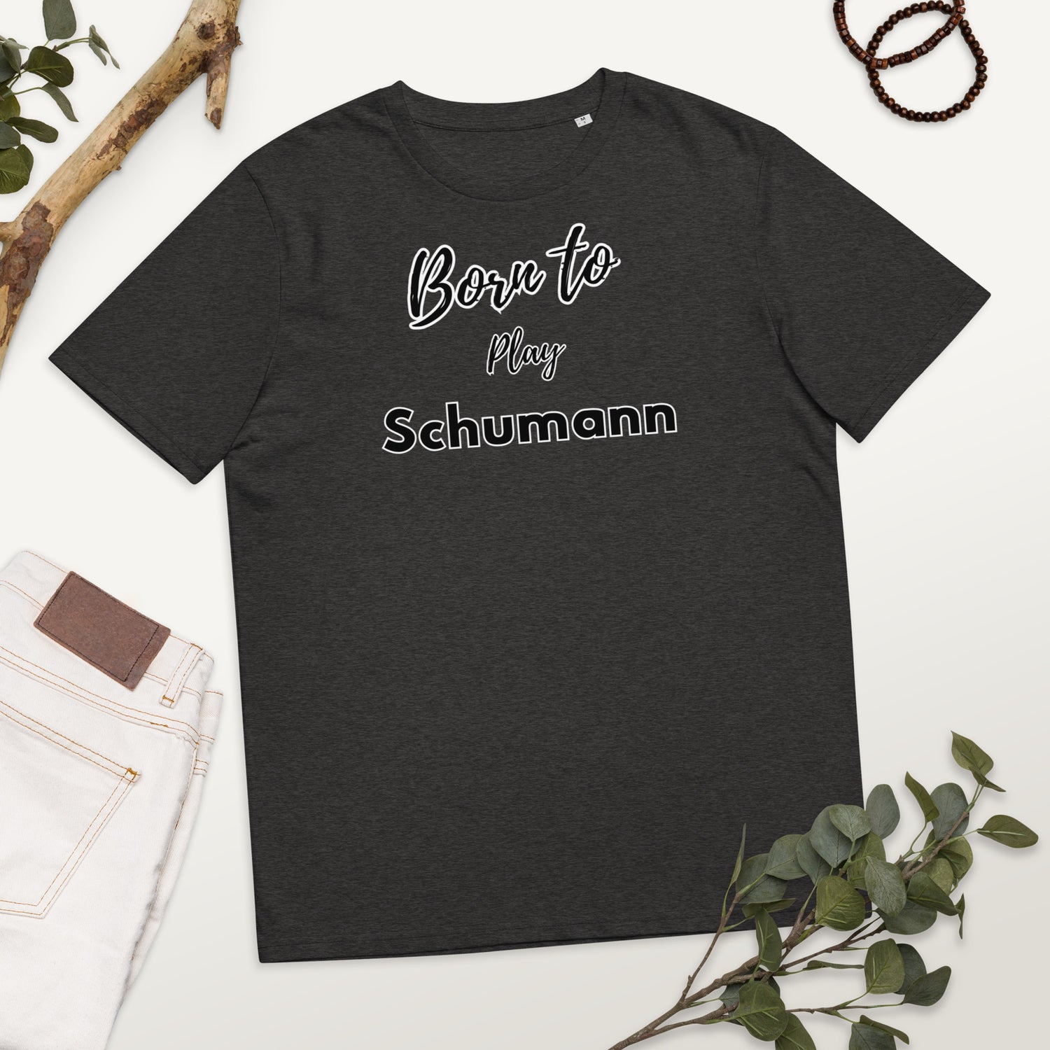 Born to play Schumann - Unisex organic cotton t-shirt