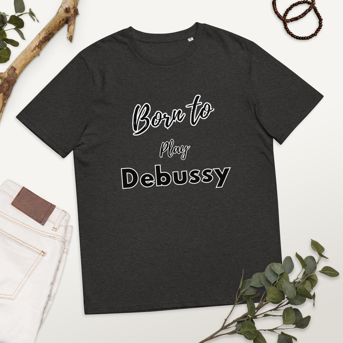 Born to play Debussy - Unisex organic cotton t-shirt