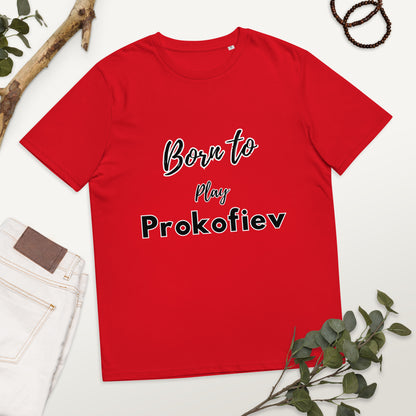 Born to play Prokofiev - Unisex organic cotton t-shirt