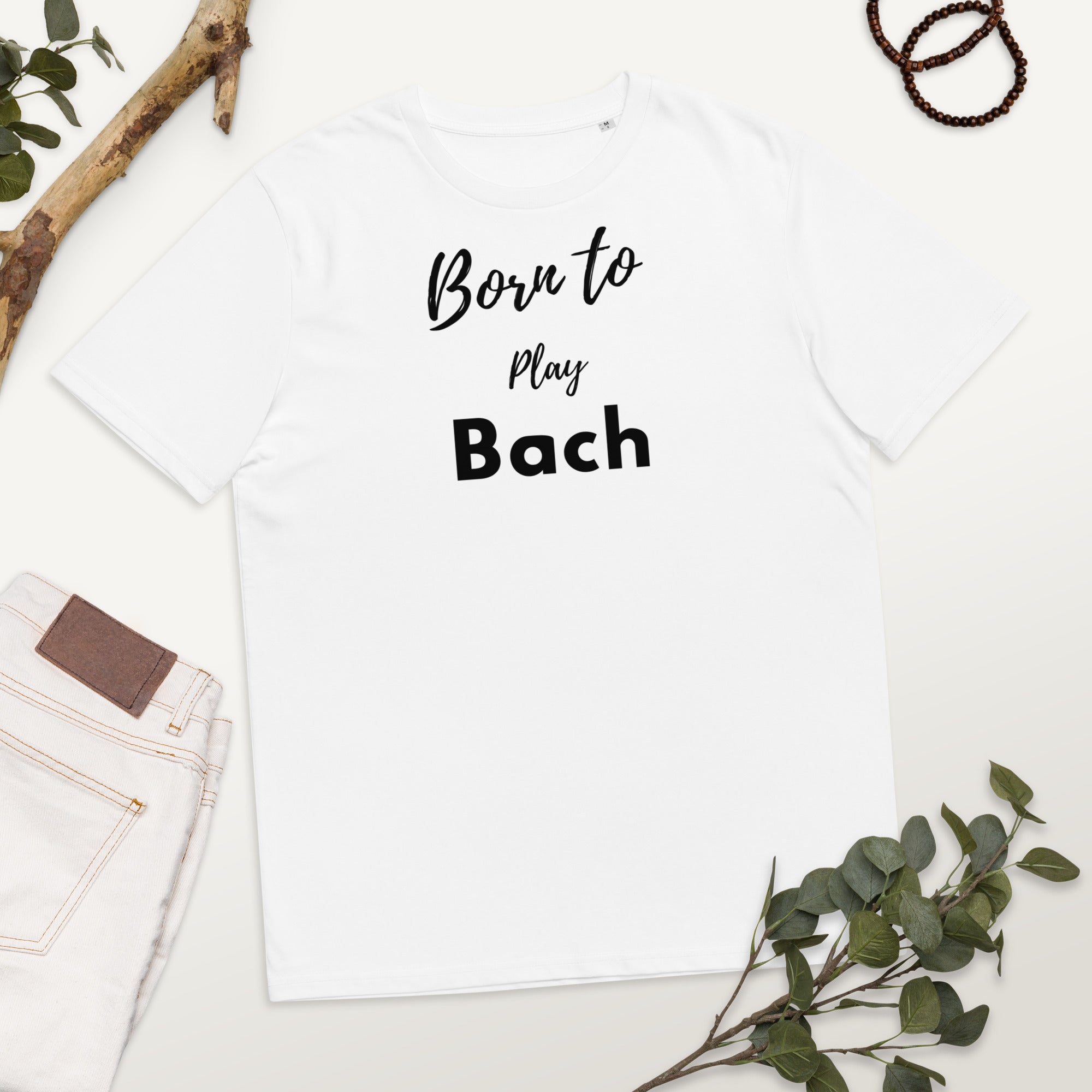 Born to play Bach - Unisex organic cotton t-shirt